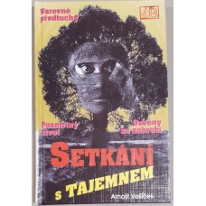 Arnošt Vašíček - Setkání s tajemnem